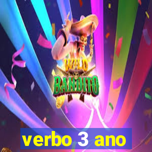 verbo 3 ano