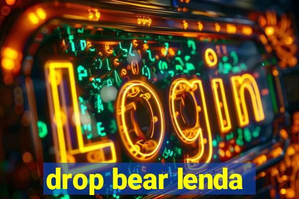 drop bear lenda