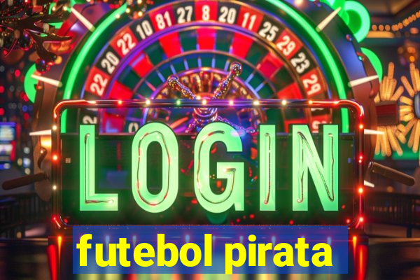 futebol pirata