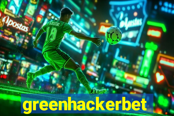 greenhackerbet