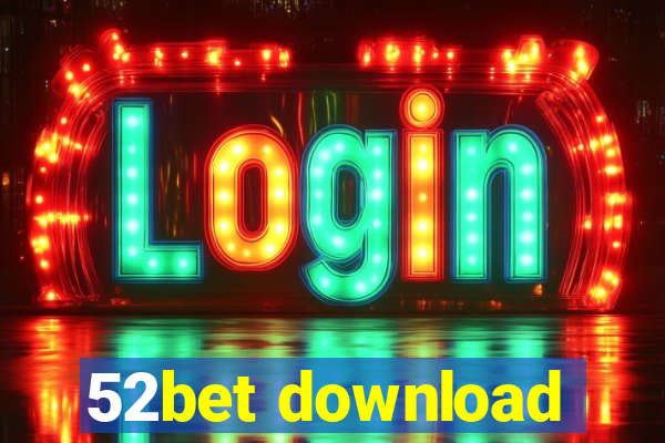 52bet download