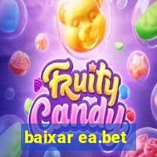 baixar ea.bet