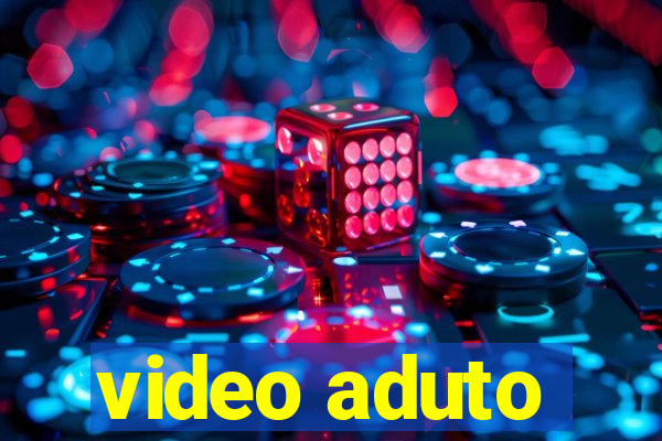 video aduto