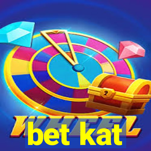 bet kat