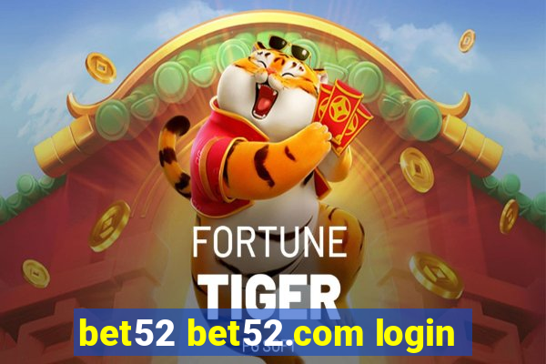 bet52 bet52.com login