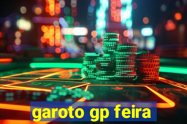 garoto gp feira