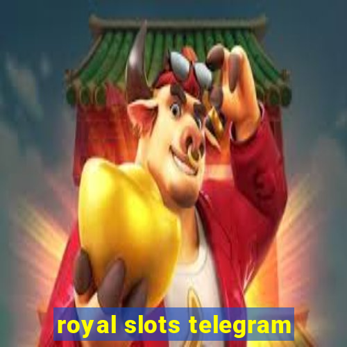 royal slots telegram