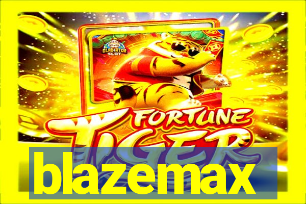 blazemax