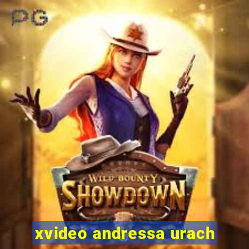 xvideo andressa urach