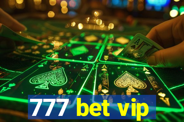 777 bet vip