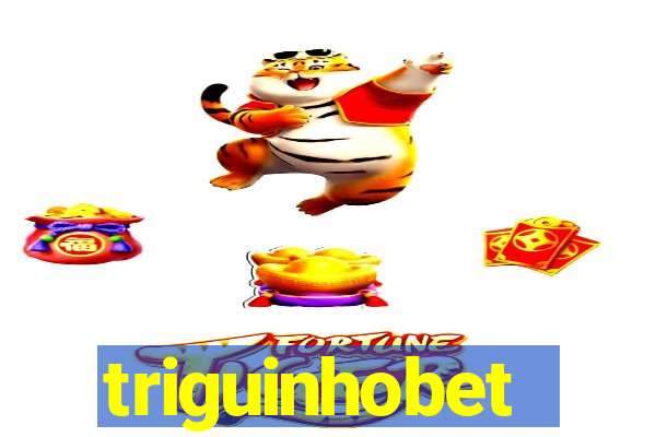 triguinhobet