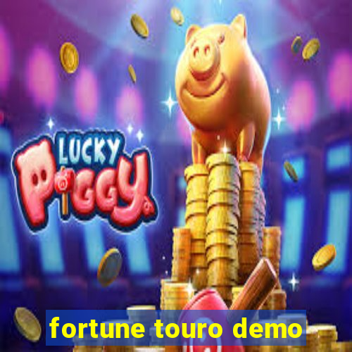 fortune touro demo