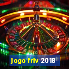 jogo friv 2018