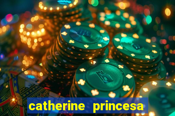 catherine princesa de gales