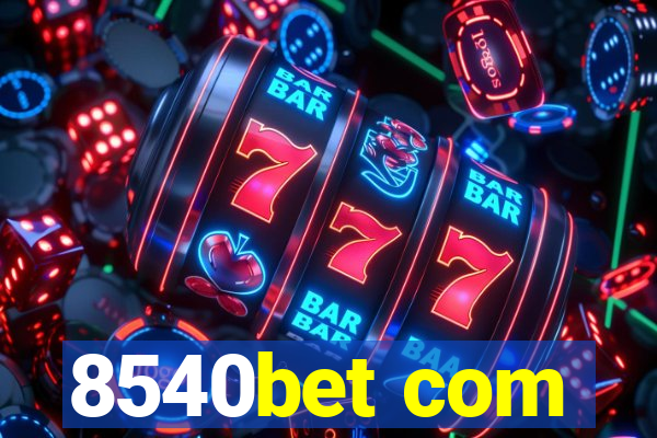 8540bet com