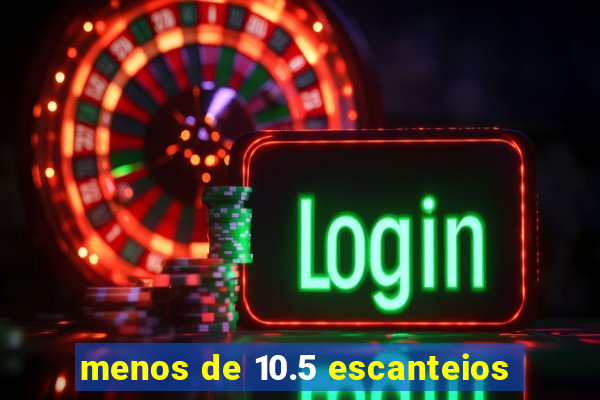 menos de 10.5 escanteios