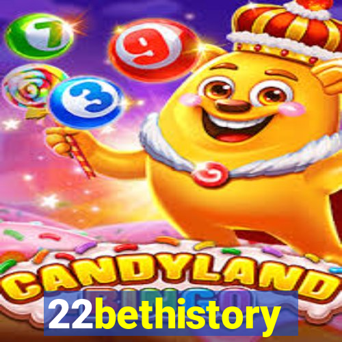 22bethistory