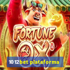 1012bet plataforma