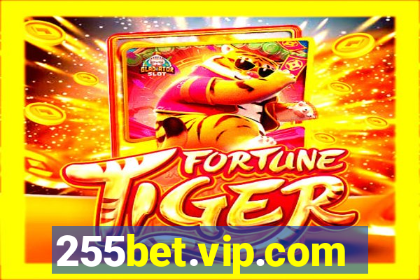 255bet.vip.com