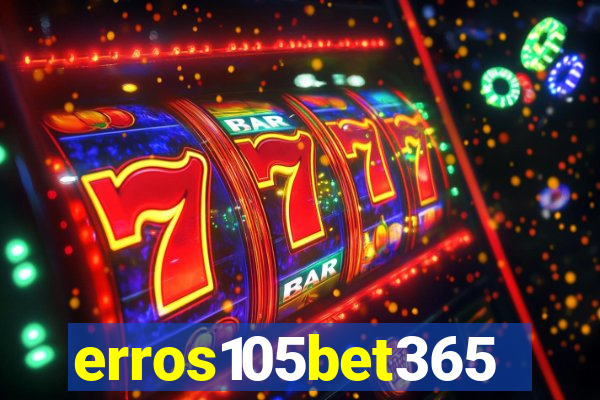 erros105bet365