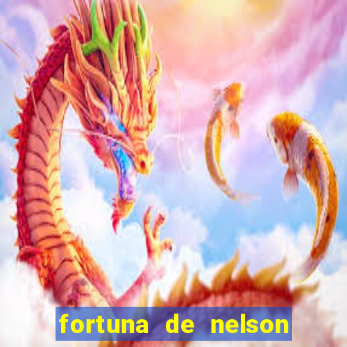 fortuna de nelson wilians advogados