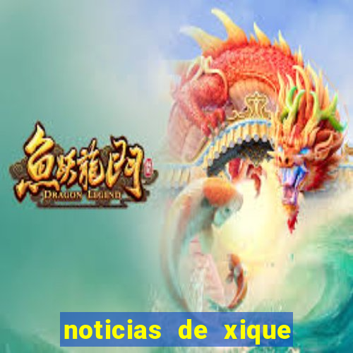 noticias de xique xique ba