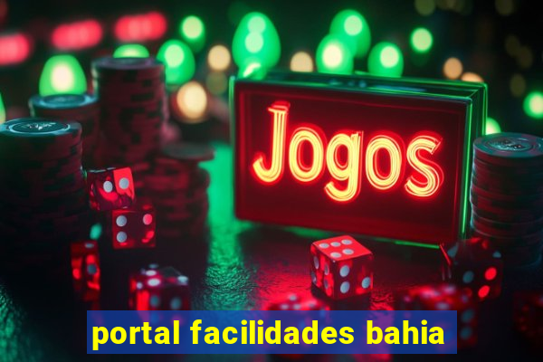 portal facilidades bahia