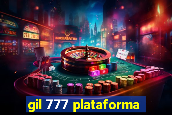 gil 777 plataforma