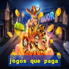 jogos que paga dinheiro de verdade