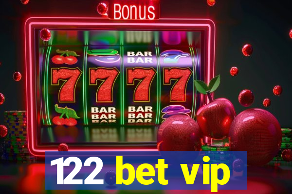 122 bet vip