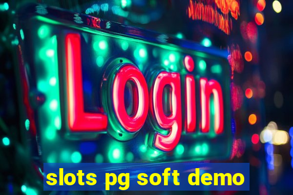 slots pg soft demo