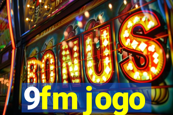 9fm jogo