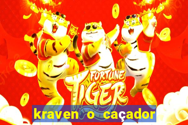 kraven o caçador filme completo dublado