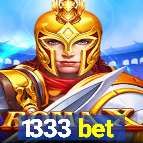 1333 bet