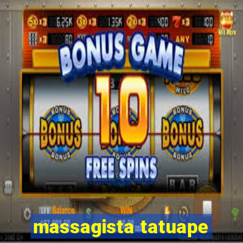 massagista tatuape