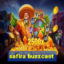 safira buzzcast