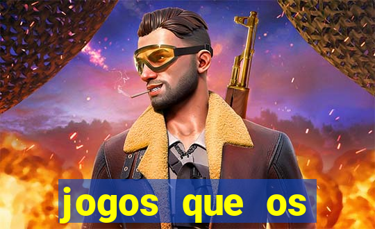 jogos que os famosos jogam para ganhar dinheiro