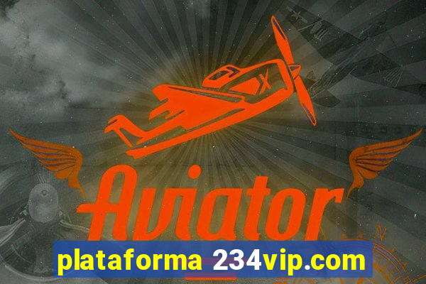 plataforma 234vip.com