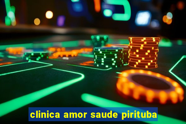 clinica amor saude pirituba