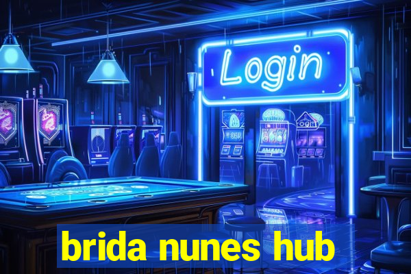 brida nunes hub