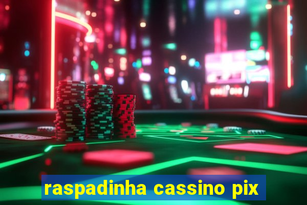 raspadinha cassino pix