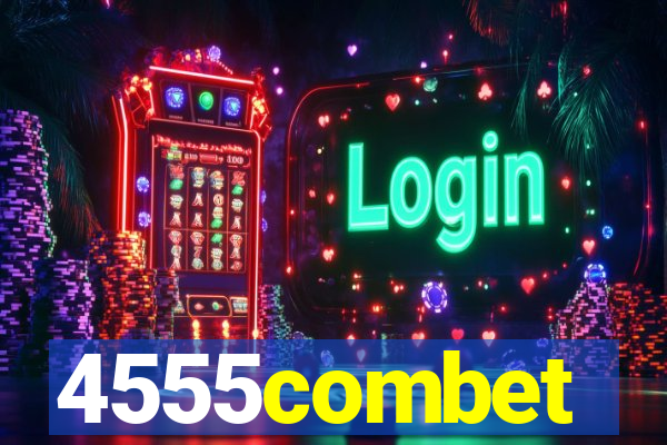 4555combet