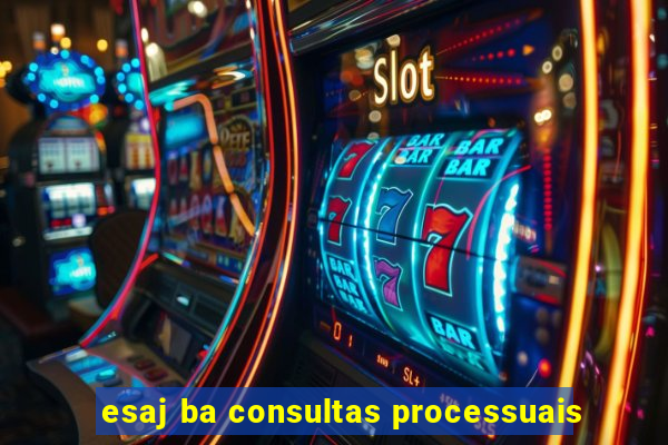 esaj ba consultas processuais