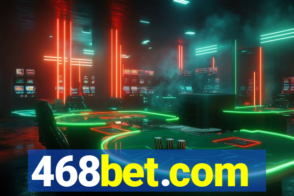 468bet.com