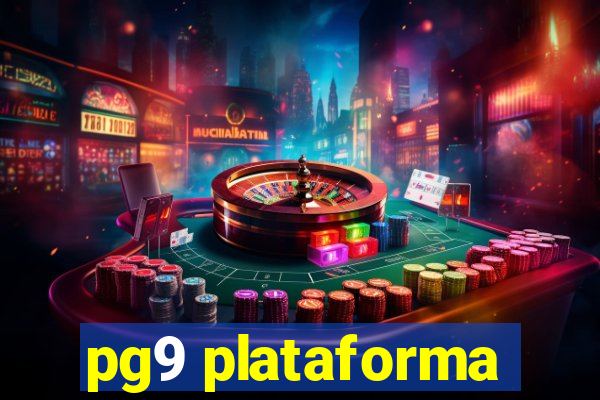 pg9 plataforma