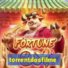 torrentdosfilmeshd