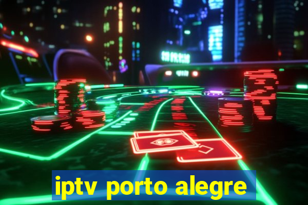 iptv porto alegre