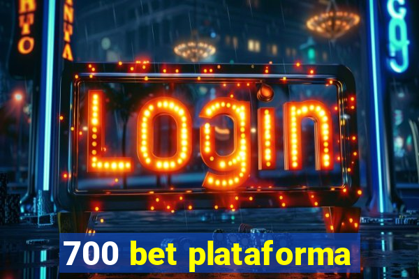 700 bet plataforma