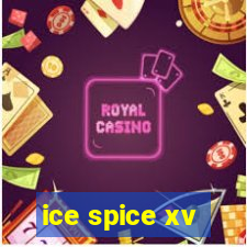 ice spice xv