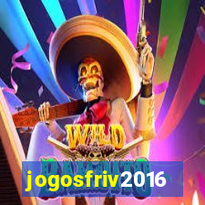 jogosfriv2016